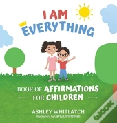 I Am Everything