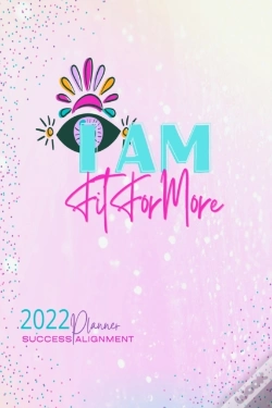 Capa do artigo I Am Fit For More Success Alignment Planner