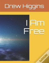 I Am Free
