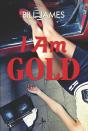 I Am Gold - Preview
