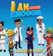 I Am Good Enough