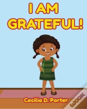 I Am Grateful!