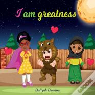 I Am Greatness