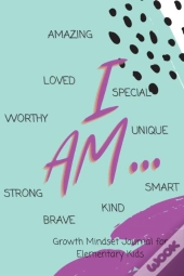 I Am... Growth Mindset Guided Journal For Elementary Kids