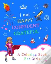 I Am Happy, Confident & Grateful