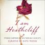 I Am Heathcliff - Preview