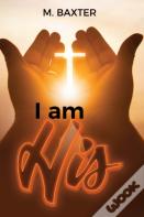 I Am His