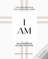 I Am
