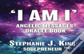 I Am I Angelic Messages Oracle Book
