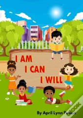 I Am I Can I Will