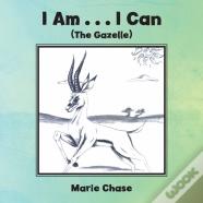 I Am . . . I Can