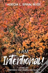 I Am Intentional!
