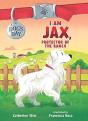 I Am Jax, Protector Of The Ranch - Preview