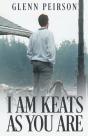 I Am Keats As You Are - Preview