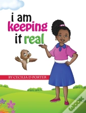 I Am Keeping It Real