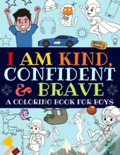 I Am Kind, Confident And Brave
