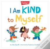 I Am Kind To Myself