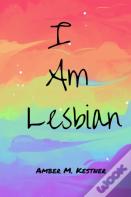 I Am Lesbian