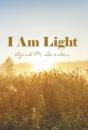 I Am Light - Preview