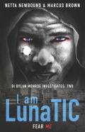 I Am Lunatic