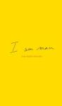 I Am Man - Preview