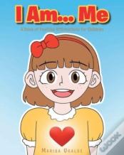 I Am... Me