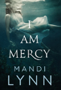 I Am Mercy - Preview
