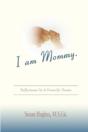 I Am Mommy - Preview