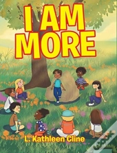 I Am More