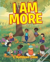 I Am More