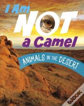 I Am Not A Camel