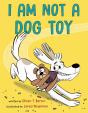 I Am Not A Dog Toy - Preview