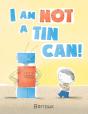 I Am Not A Tin Can! - Preview