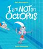 I Am Not An Octopus - Preview