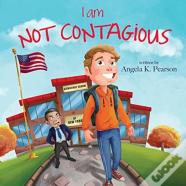 I Am Not Contagious