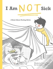 I Am Not Sick