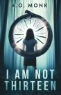 I Am Not Thirteen - Preview