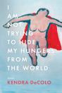 I Am Not Trying To Hide My Hungers From The World - Preview