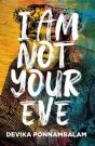 I Am Not Your Eve - Preview