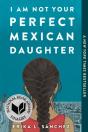 I Am Not Your Perfect Mexican Daughter - Preview