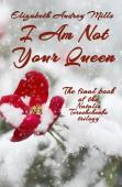 I Am Not Your Queen