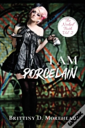 I Am Porcelain