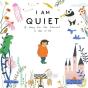 I Am Quiet - Preview