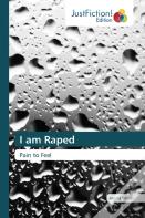 I Am Raped