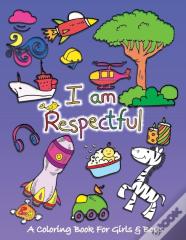 I Am Respectful