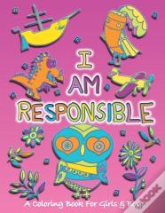 I Am Responsible