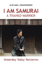 I Am Samurai A Trained Warrior - Preview