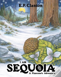 Capa do artigo I Am Sequoia - A Pinecone'S Adventure