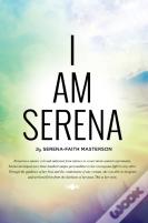 I Am Serena
