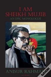 Capa do artigo I Am Sheikh Mujib; An Epic Monologue